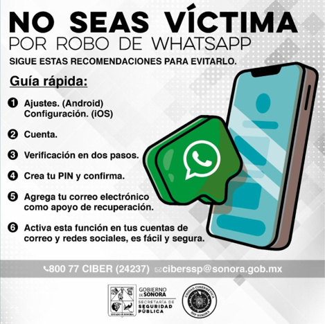  Hermosillo, Sonora, 17 de abril de 2024.- Unidad Cibernética emite recomendaciones para prevenir el robo de WhatsApp