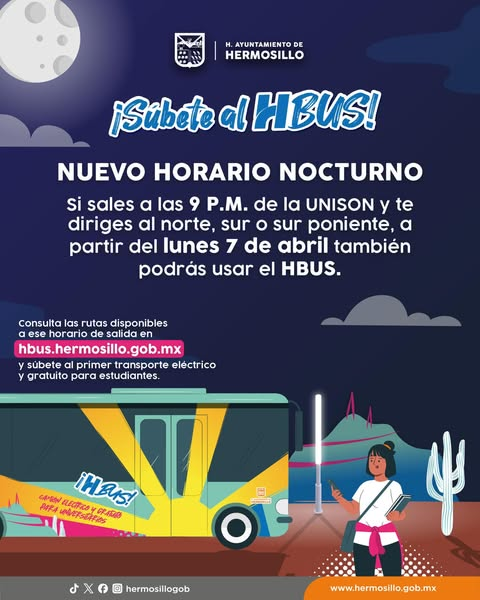 Hermosillo, Sonora; 06 de abril de 2025.-El Gobierno de Hermosillo extiende el horario del HBus para estudiantes de la UNISON