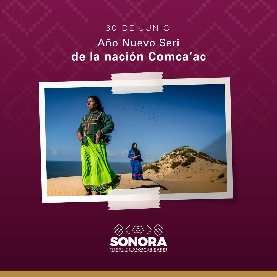 Sonora; 30 de junio del 2025.-El Gobierno de Sonora celebra el Año Nuevo Seri en la comunidad de Punta Chueca
