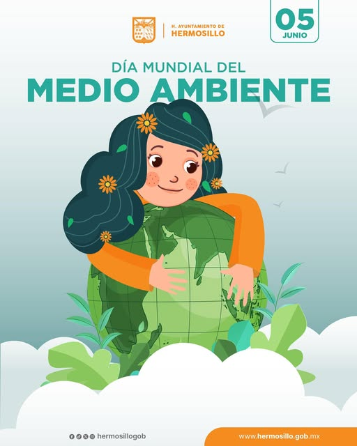 Hermosillo, Sonora; 05 de junio de 2025.-El Gobierno de Hermosillo impulsa acciones ambientales en el Día Mundial del Medio Ambiente