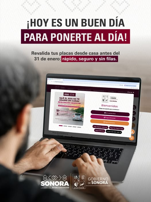  SONORA; 16 DE ENERO DEL 2026.-Gobierno del Estado de Sonora Promueve Revalidaci&oacute;n de Placas