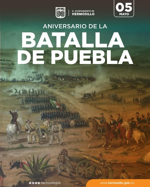 Hermosillo, Sonora; 05 de mayo de 2025.-Gobierno de Hermosillo conmemora la Batalla de Puebla