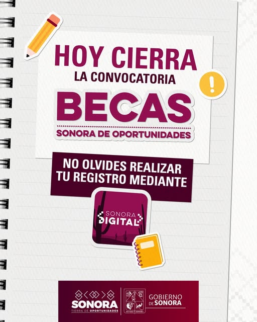 SONORA; 13 DE FEBRERO EL 2026.-Gobierno del Estado de Sonora te invita al registro a Becas