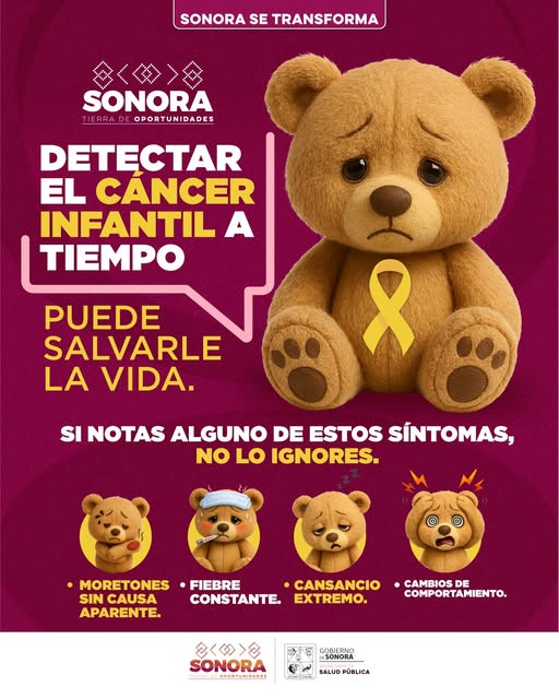 SONORA; 15 DE FEBRERO EL 2026.-Gobierno del Estado de Sonora llama a detectar c&aacute;ncer infantil a tiempo