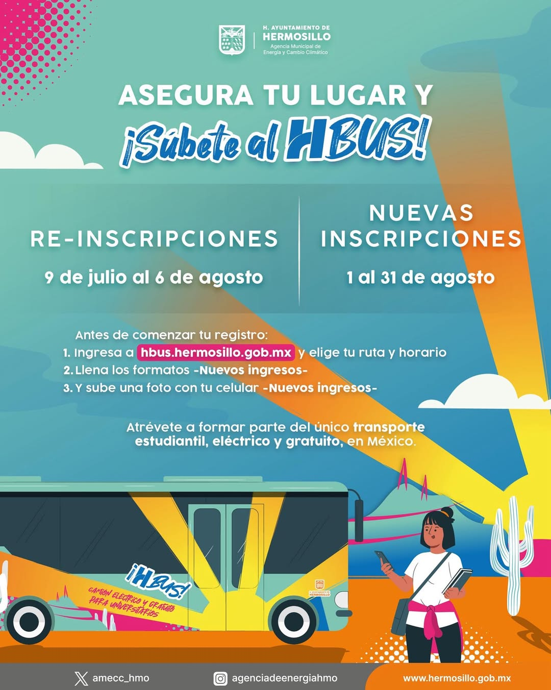 Hermosillo, Sonora; 16 de julio del 2025.-Gobierno de Hermosillo invita a estudiantes a inscribirse en el HBUS, único transporte estudiantil eléctrico y gratuito en México