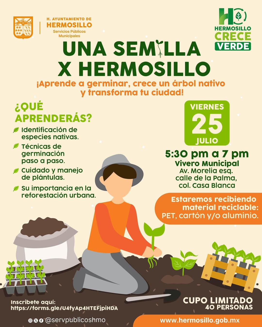 Hermosillo, Sonora; 24 de julio del 2025.-Gobierno de Hermosillo invita al curso “Una Semilla X Hermosillo” para aprender a germinar plantas nativas